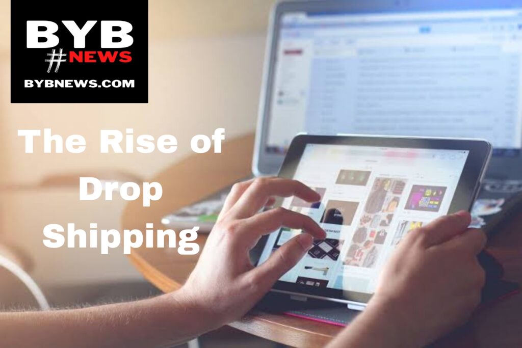 The Rise of Drop Shipping