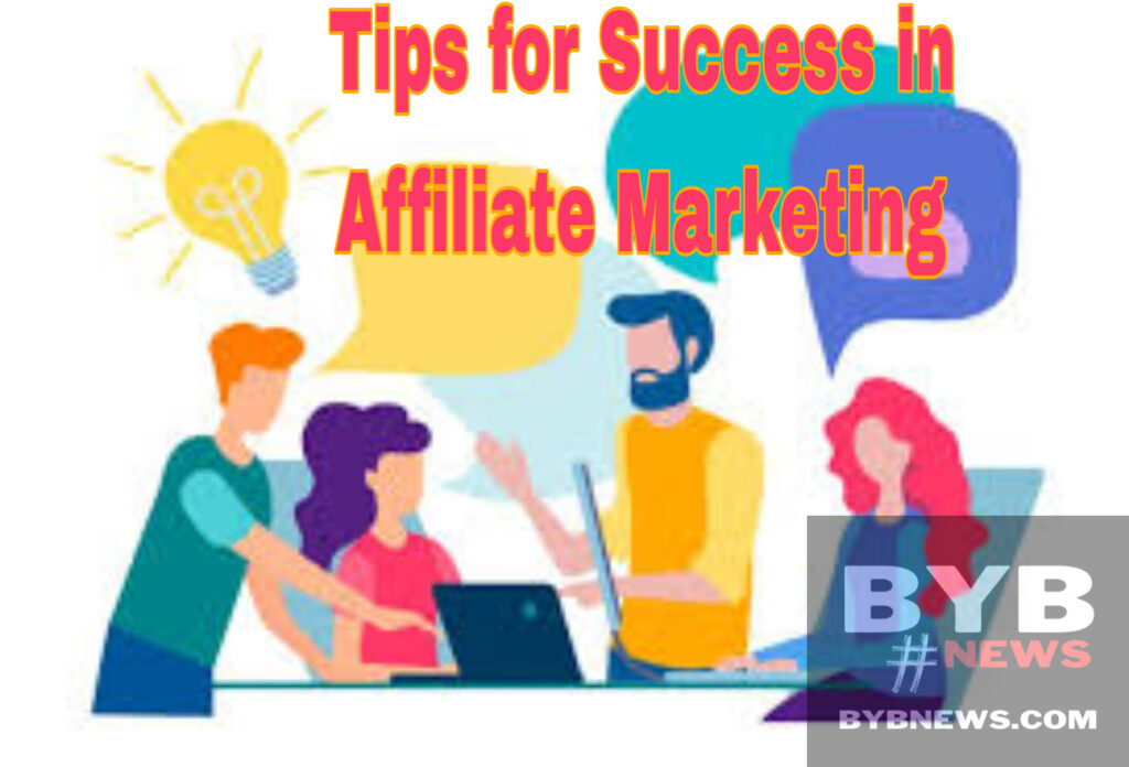 Tips for Success in Affiliate Marketing